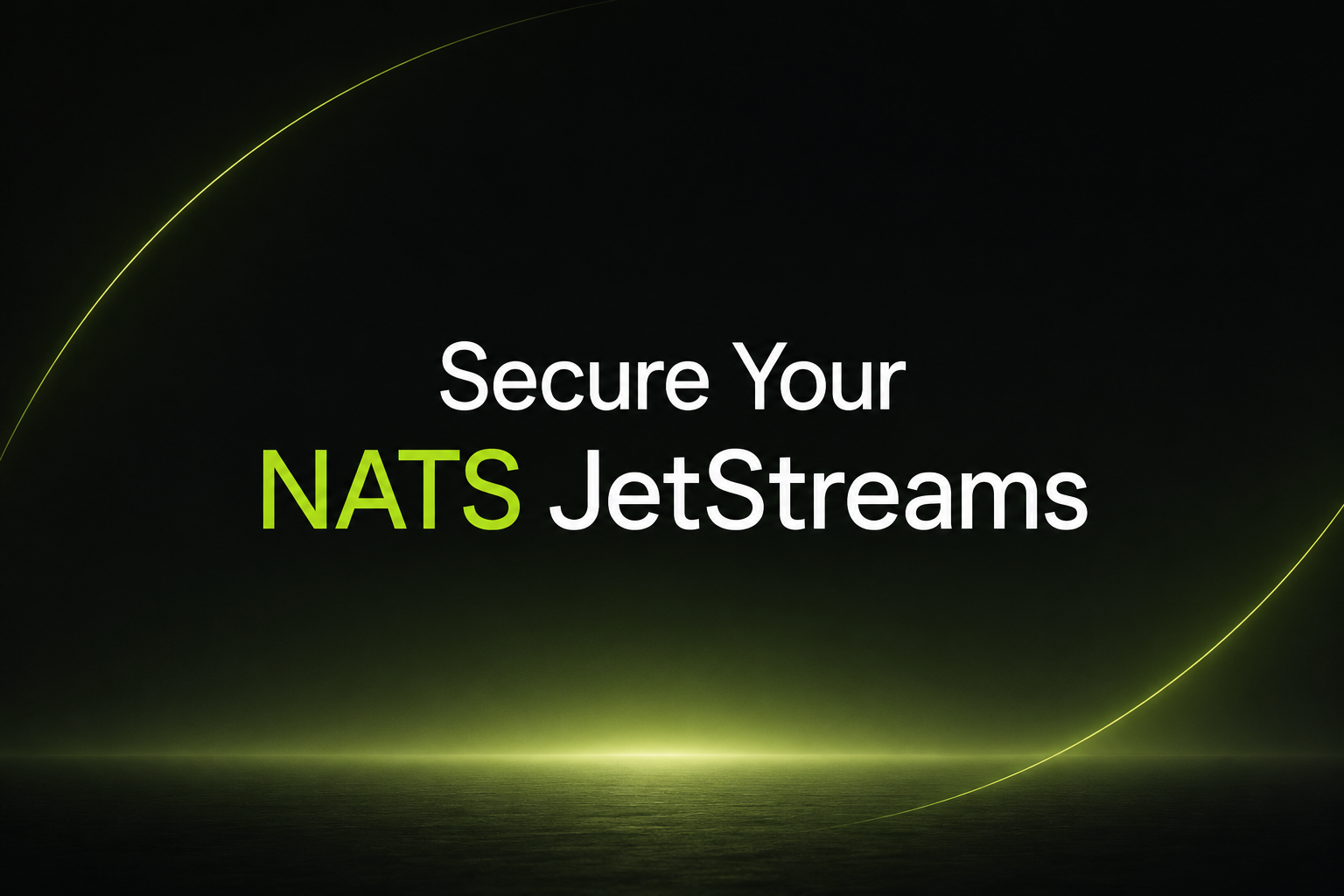 How to Secure Your NATS JetStream